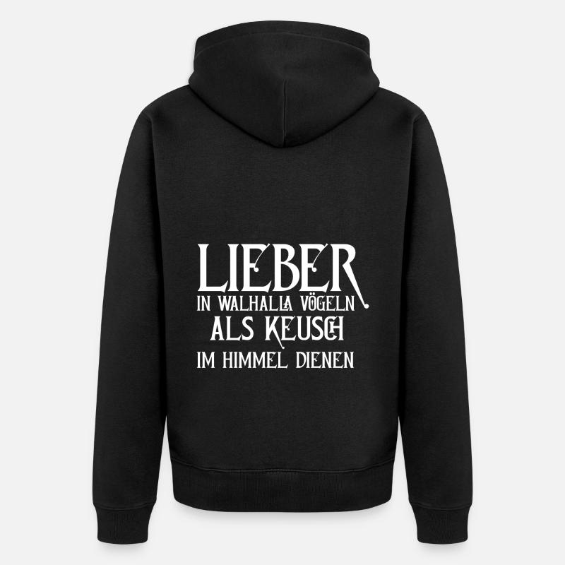 Lieber Walhalla Wikinger Germanen Spruch Wikinger - Unisex Premium Bio Zip Hoodie - Schwarz