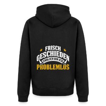 Frisch Geschieden Endlich Bin Ich Problemlos - Unisex Premium Bio Zip Hoodie - Schwarz - Hinten - Nico (187cm)