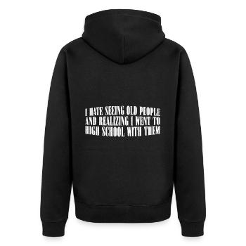 Realizing I Went To High School With Them 4 - Unisex Premium Bio Zip Hoodie - Schwarz - Hinten - Nico (187cm)