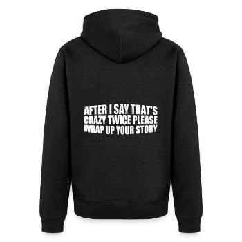 After Two 'That's Crazy' Wrap Up Story 4 - Unisex Premium Bio Zip Hoodie - Schwarz - Hinten - Nico (187cm)
