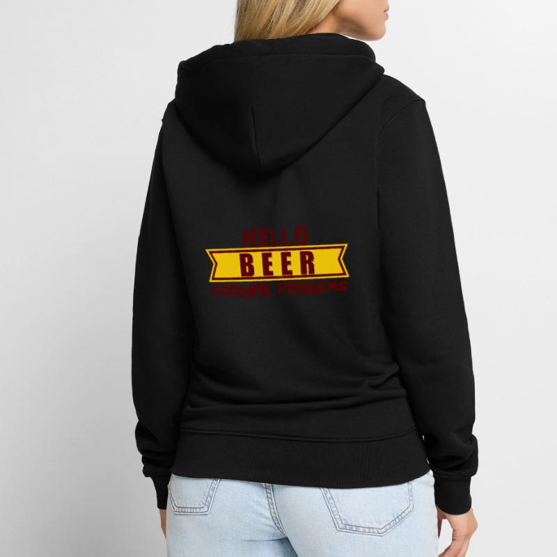 Hello BEER goodbye problems, hallo Bier tschüs Pro Unisex Premium Bio Zip Hoodie