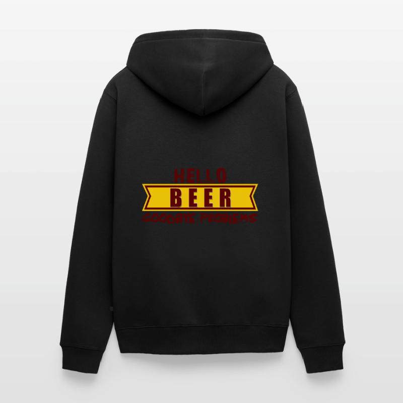 Hello BEER goodbye problems, hallo Bier tschüs Pro Unisex Premium Bio Zip Hoodie