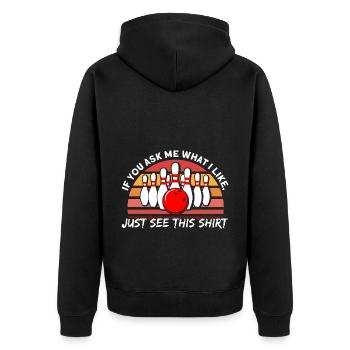Wenn du mich fragst was ich mag Bowling - Unisex Premium Bio Zip Hoodie - Schwarz - Hinten - Nico (187cm)