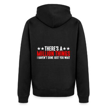 There's A Million Things I Haven't Done 4 - Unisex Premium Organic Zip Hoodie - black - Back - Nico (187cm)