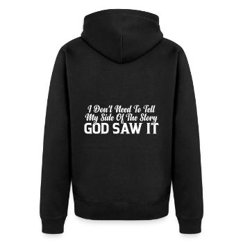 I Don't Need To Tell My Side Of The Story 8 - Unisex Premium Organic Zip Hoodie - black - Back - Nico (187cm)