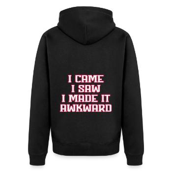 I Came I Saw I Made It Awkward Funny Saying - Unisex Premium Organic Zip Hoodie - black - Back - Nico (187cm)