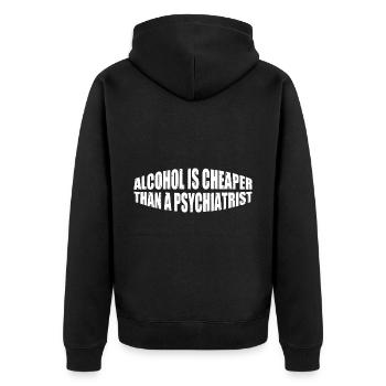 Alcohol Is Cheaper Than A Psychiatrist 4 - Unisex Premium Bio Zip Hoodie - Schwarz - Hinten - Nico (187cm)