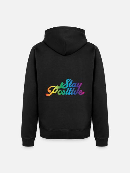 Stay Positive Cool Saying - Unisex Premium Organic Zip Hoodie - black