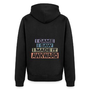 I Came I Saw I Made It Awkward Funny Saying - Unisex Premium Organic Zip Hoodie - black - Back - Nico (187cm)