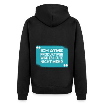 Sarcasm Saying Black Humor Funny Irony - Unisex Premium Organic Zip Hoodie - black - Back - Nico (187cm)