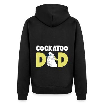 Cockatoo Dad Funny Parrot Cockatiel - Unisex Premium Organic Zip Hoodie - black - Back - Nico (187cm)