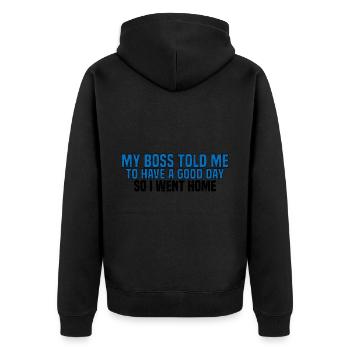 Mon patron m’a dit de passer une bonne journée. Je suis donc rentré chez moi 15 - Veste à capuche bio Premium Unisexe - noir - Dos - Nico (187cm)