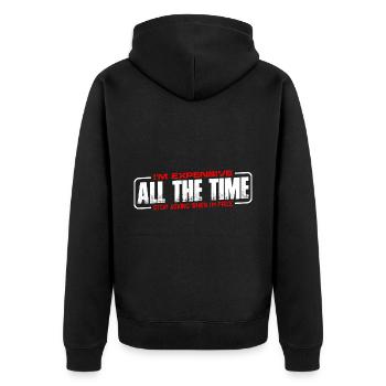 I'm Expensive All The Time, Stop Asking 4 - Unisex Premium Bio Zip Hoodie - Schwarz - Hinten - Nico (187cm)