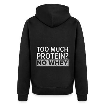 Too much protein? No Whey Trainer Gym Fitness - Unisex Premium Organic Zip Hoodie - black - Back - Nico (187cm)