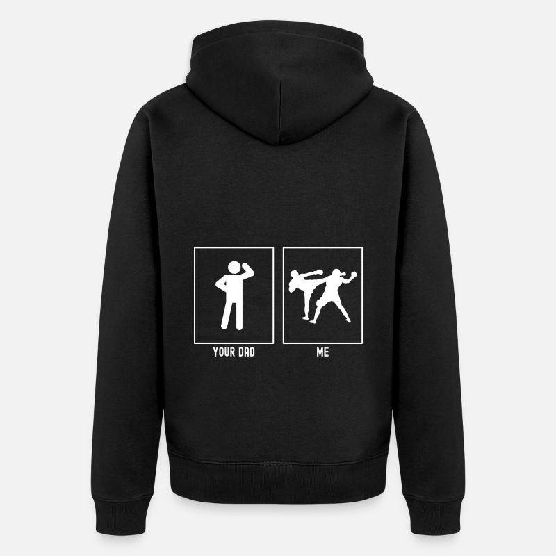 Ton père - Moi - Kickboxing - Veste à capuche bio Premium Unisexe - noir
