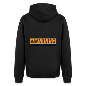 Warning I'm Not Listening 30 - Unisex Premium Bio Zip Hoodie - Schwarz - Hinten - Nico (187cm)