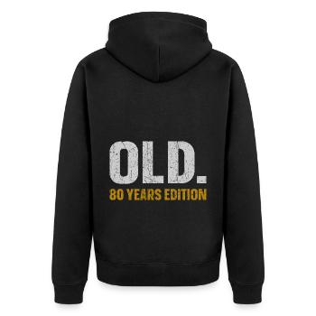 Old 80 Years Edition 80th Birthday Gift Idea - Unisex Premium Organic Zip Hoodie - black - Back - Nico (187cm)