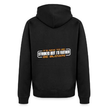 It's Nice To Be Stroked But I'd Rather Be Blown 4 - Unisex Premium Bio Zip Hoodie - Schwarz - Hinten - Nico (187cm)