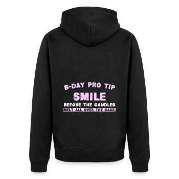 B-Day Pro Tip Smile before the candles melt all ov - Unisex Premium Organic Zip Hoodie - black - Back - Nico (187cm)