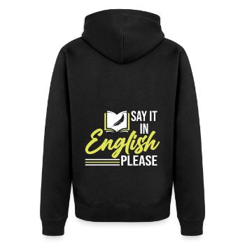 Say it in english please Englisch Lehrer - Unisex Premium Bio Zip Hoodie - Schwarz - Hinten - Nico (187cm)