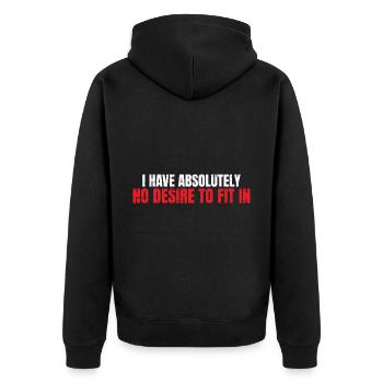 I Have Absolutely No Desire To Fit In 4 - Unisex Premium Bio Zip Hoodie - Schwarz - Hinten - Nico (187cm)