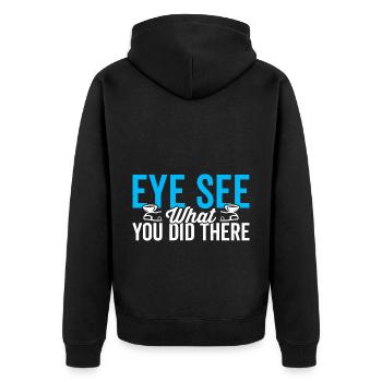 Ophthalmologist's eye you can see what they did there - Unisex Premium Organic Zip Hoodie - black - Back - Nico (187cm)
