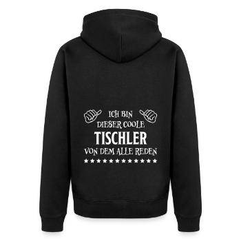 Tischler Lustiger Spruch Beruf Tischler Geschenk - Unisex Premium Bio Zip Hoodie - Schwarz - Hinten - Nico (187cm)