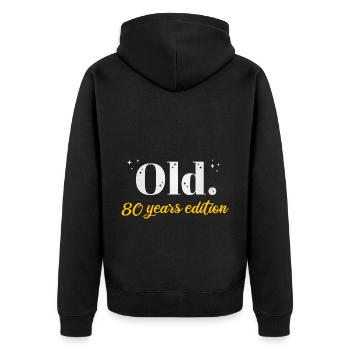 80 Jahre Alt Ironisch 80. Geburtstag Geschenk - Unisex Premium Bio Zip Hoodie - Schwarz - Hinten - Nico (187cm)