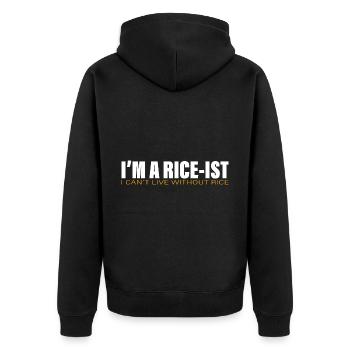 I'm A Rice-ist I Can't Live Without Rice 2 - Unisex Premium Bio Zip Hoodie - Schwarz - Hinten - Nico (187cm)