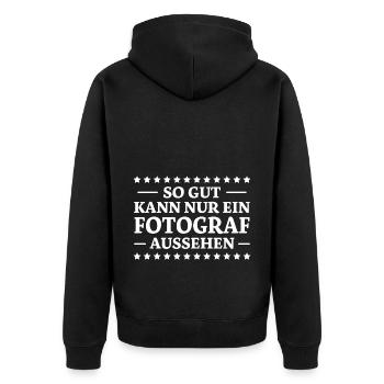 Fotograf Spruch Foto Lustiges Fotograf Geschenk - Unisex Premium Bio Zip Hoodie - Schwarz - Hinten - Nico (187cm)
