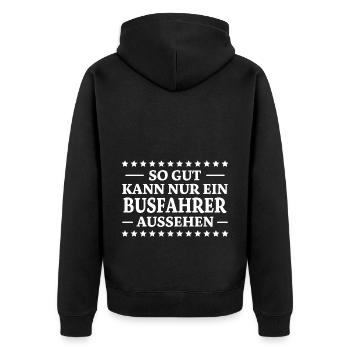 Busfahrer Spruch Beruf Lustiges Busfahrer Geschenk - Unisex Premium Bio Zip Hoodie - Schwarz - Hinten - Nico (187cm)