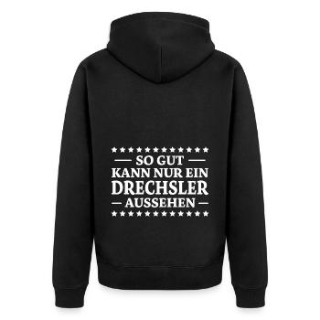 Drechsler Spruch Job Lustiges Drechsler Geschenk - Unisex Premium Bio Zip Hoodie - Schwarz - Hinten - Nico (187cm)