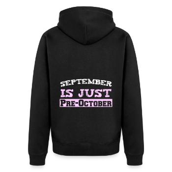 September is just Pre-October - Unisex Premium Bio Zip Hoodie - Schwarz - Hinten - Nico (187cm)