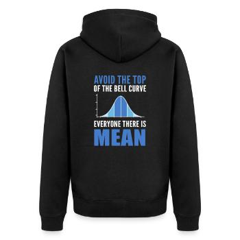 Avoid The Top Of The Bell Curve Everyone There Is - Unisex Premium Organic Zip Hoodie - black - Back - Nico (187cm)