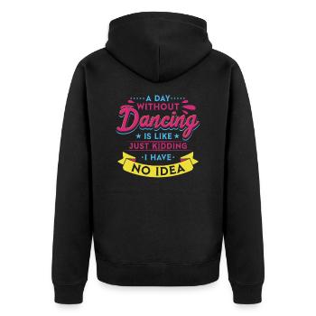 Une journée sans danse, c’est comme danser - Veste à capuche bio Premium Unisexe - noir - Dos - Nico (187cm)