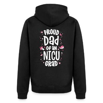 Proud Dad Of An NICU Graduate NICU Grad Father - Unisex Premium Organic Zip Hoodie - black - Back - Nico (187cm)