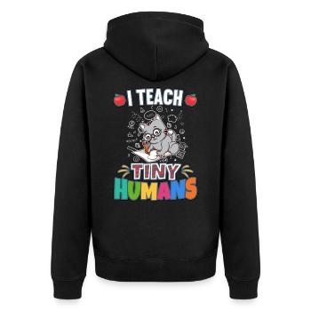 I Teach Tiny Humans Elementary School Teacher - Unisex Premium Organic Zip Hoodie - black - Back - Nico (187cm)