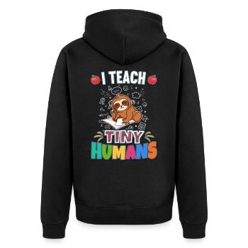 I Teach Tiny Humans Elementary School Teacher - Unisex Premium Organic Zip Hoodie - black - Back - Nico (187cm)