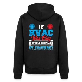 If HVAC Was Easy It Would Be Called Plumbing HVAC - Unisex Premium Organic Zip Hoodie - black - Back - Nico (187cm)