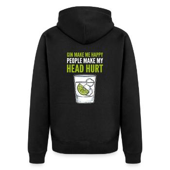 Gin Make Me Happy People Make My Head Hurt Gin - Unisex Premium Bio Zip Hoodie - Schwarz - Hinten - Nico (187cm)