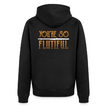 You're So Flutiful Flute Musician - Unisex Premium Bio Zip Hoodie - Schwarz - Hinten - Nico (187cm)