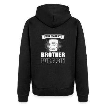 I'll Trade My Brother For A Gin - Unisex Premium Bio Zip Hoodie - Schwarz - Hinten - Nico (187cm)