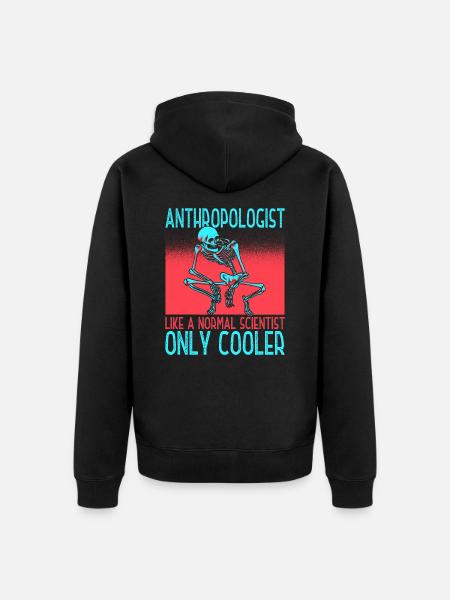 Anthropologist Anthropology Archaeological - Unisex Premium Organic Zip Hoodie - black