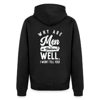 Funny Men So Stur Hilarious Sturheit - Unisex Premium Bio Zip Hoodie - Schwarz - Hinten - Nico (187cm)