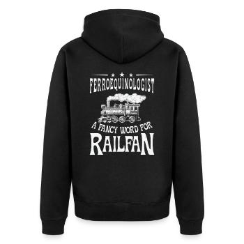Ferroequinologist Train Railfan Locomotive Hobby - Unisex Premium Organic Zip Hoodie - black - Back - Nico (187cm)