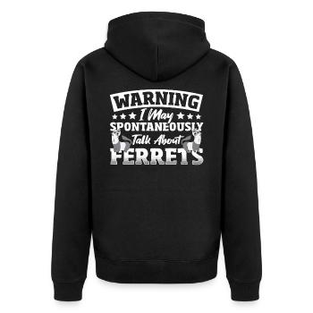 Warning I May Spontaneously Talk About Ferrets - Unisex Premium Bio Zip Hoodie - Schwarz - Hinten - Nico (187cm)