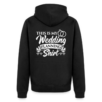 This Is My Wedding Planning Shirt Wedding Planner - Unisex Premium Bio Zip Hoodie - Schwarz - Hinten - Nico (187cm)