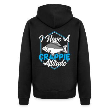 I Have a Crappie Attitude Crappie Fishing Fish - Unisex Premium Organic Zip Hoodie - black - Back - Nico (187cm)