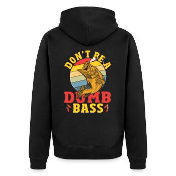 Don't Be a Dumb Bass Bass Fishing Fish Hunting - Unisex Premium Bio Zip Hoodie - Schwarz - Hinten - Nico (187cm)