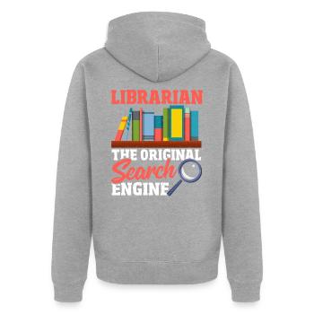 Librarian The Original Search Engine Book Lover - Unisex Premium Organic Zip Hoodie - heather grey - Back - Nico (187cm)